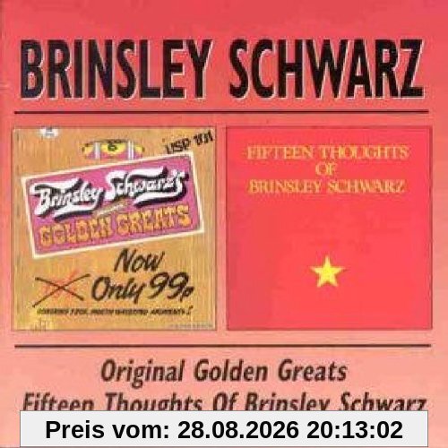 Golden Greats/Fifteen Thoughts of Brinsley Schwarz