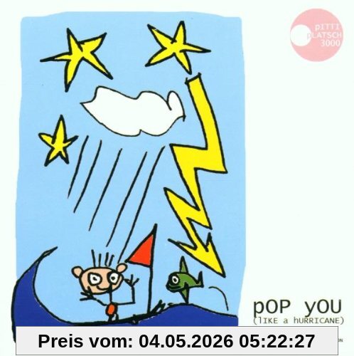 Pop You (Like a Hurricane)