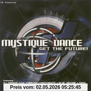 Mystique Dance-Get the Future