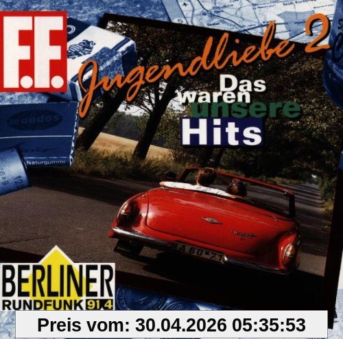 Jugendliebe: Das waren unsere Hits 2