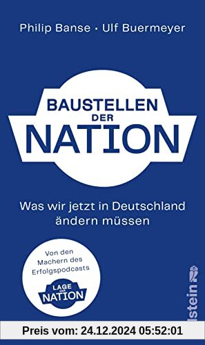 Baustellen der Nation: Was wir jetzt in Deutschland ändern müssen | Das lang ersehnte Buch zu einem der beliebtesten Pol