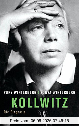 Kollwitz: Die Biografie