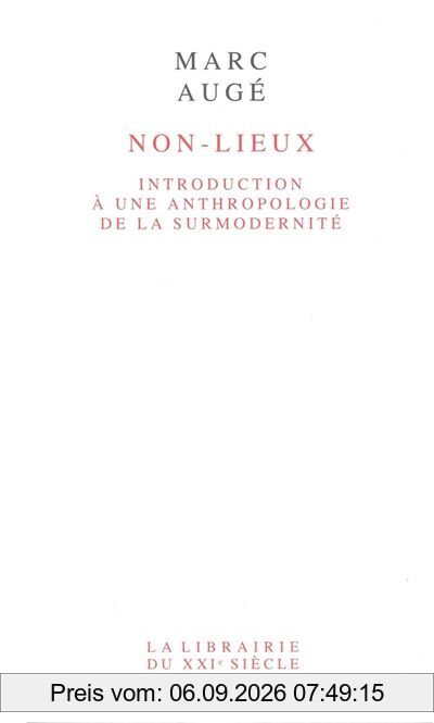 Non-lieux : introduction à une anthropologie de la surmodernité