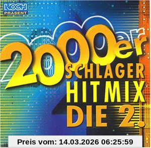 Various 2000er Schlager Hit-Mix Die 2.
