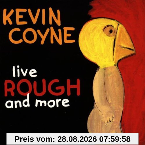 Kevin Coyne Live Rough And More