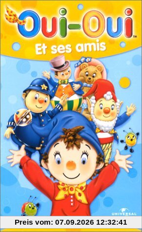 Oui-Oui : Oui-Oui et ses amis [VHS]
