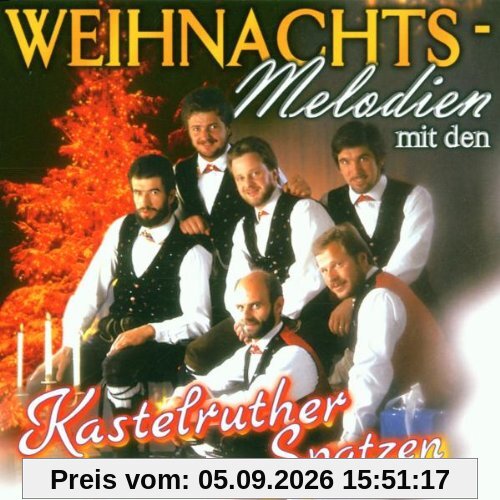 Weihnachts-Melodien mit Den Kastelruther Spatzen