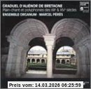 Ensemble Organum Graduel D' Alienor De Bretagne