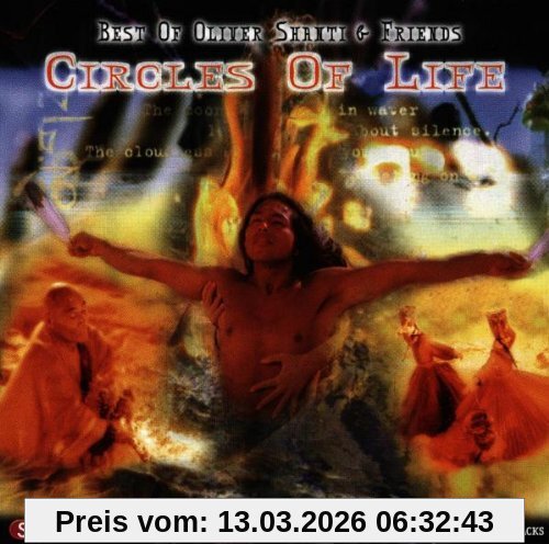 Shanti, Oliver & Friends Circles Of Life (Best Of)