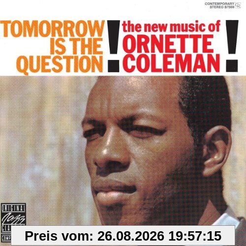 Original Jazz Classics: Tomorrow Is The Question!