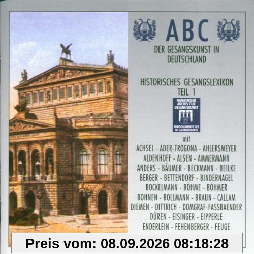 ABC der Gesangskunst in Deutschland - Historisches Gesangslexikon Teil 1