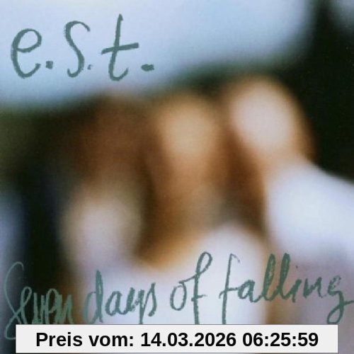 E.S.T.-Esbjörn Svensson Trio Seven Days Of Falling