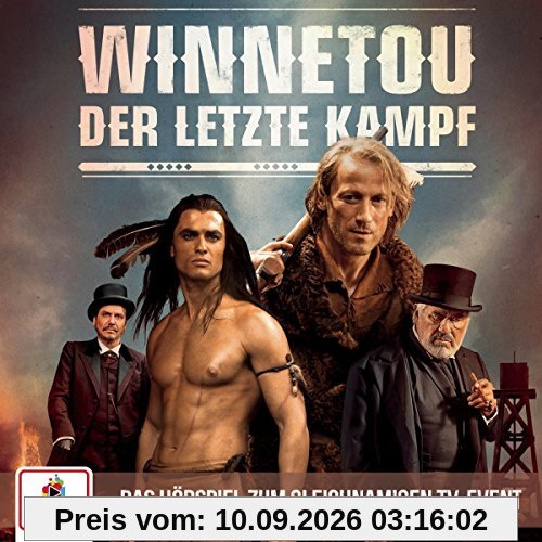 Winnetou - Der letzte Kampf (Das Hörspiel zum TV-Event)