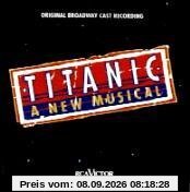 Titanic - A new Musical (Aufnahme New York 18.11.1996)