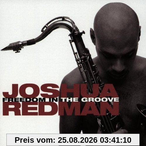 Joshua Redman Freedom In The Groove