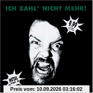 Ich Zahl' Nicht Mehr Heavy 3