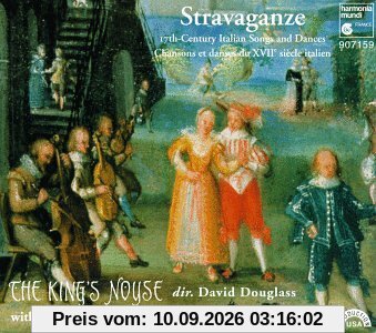 Stravaganze (Lieder und Tänze des 17. Jahrhunderts in Italien)
