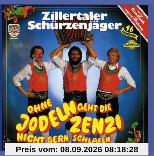 Ohne Jodeln Geht die Zenzi Nicht Gern Schlafen