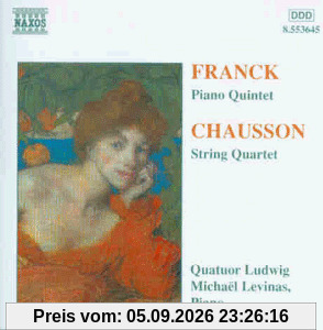 Franck / Chausson Klavier und Streichquartette