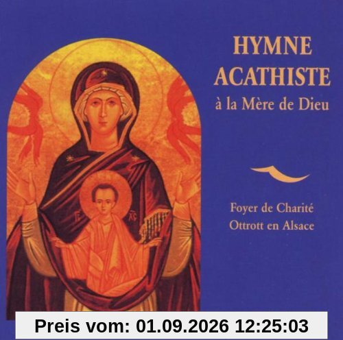 Hymne Acathiste a la Mere de