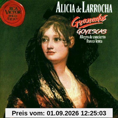 Goyescas / Danza Lenta u.a.