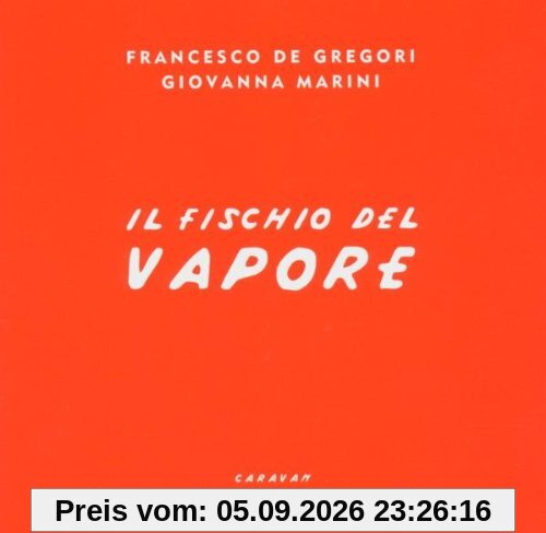 Il Fischio Del Vapore