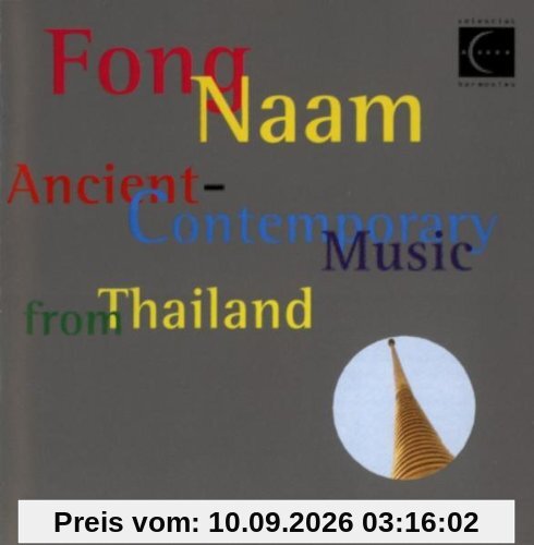 Ancient-Contemporary Music From Thailand (2 Cd) - Fong Naam