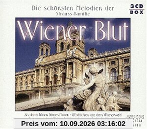 Wiener Blut (Die schönsten Melodien der Strauß-Familie)