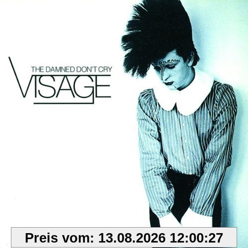 Visage Damned Don't Cry