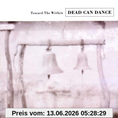 Dead Can Dance Toward The Within