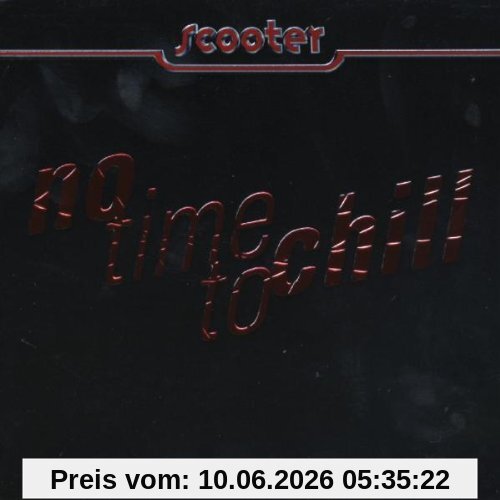 No Time To Chill (Limited Edition)