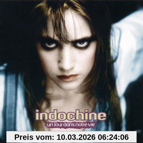 Indochine Un Jour Dans Notre Vie