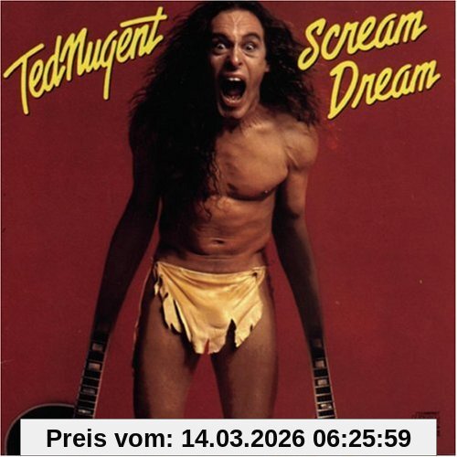 Ted Nugent Scream Dream