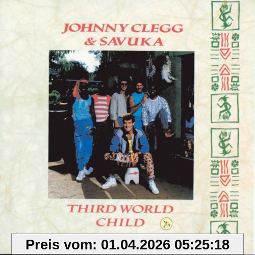 Johnny Clegg & Savuka Third World Child