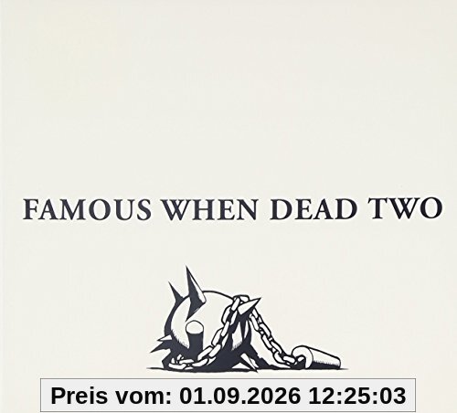 Famous When Dead Two