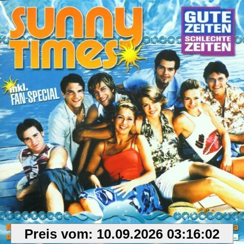 Gute Zeiten Schlechte Zeiten: Sunny Times