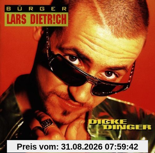 Dicke Dinger