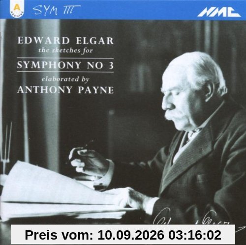 Edward Elgar: Sinfonie Nr. 3 (nach den Skizzen ausgearbeitet von Anthony Payne)