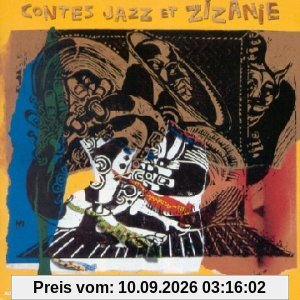 Contes Jazz & Zizanie - a Partir de 5 Ans