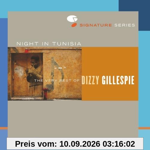 Night in Tunisia: the Very Best of Dizzy Gillespie