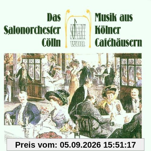 Musik aus Kölner Cafehäusern