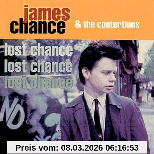 Chance, James & the Contortions Lost Chance