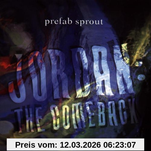 Prefab Sprout Jordan, The Comeback