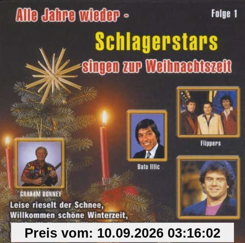 Alle Jahre Wieder-Schlagerstars singen0 zur Weihnachtszeit u.a. mit Flippers, Andy Borg, Bata Illic ,,,