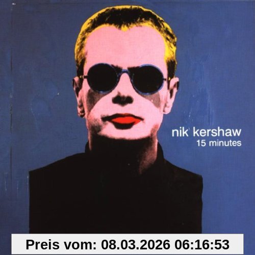 Nik Kershaw Fifteen Minutes