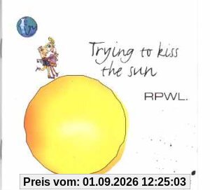 Trying To Kiss The Sun