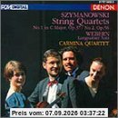 Szymanowski: Streichquartette Op. 37 und 56