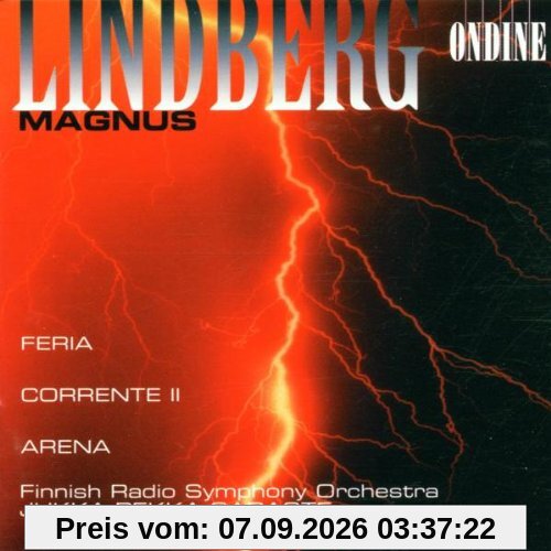 Magnus Lindberg: Feria / Corrente II / Arena