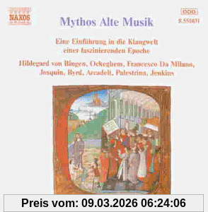 Various Mythos Alte Musik (Von Hildegard Von Bingen Bis Giovanni Gabrieli)