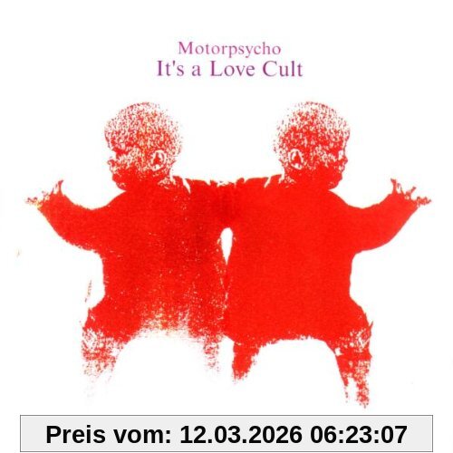 Motorpsycho It's A Love Cult